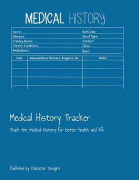 portada Medical History Tracker: Track the medical history for better health and life (en Inglés)