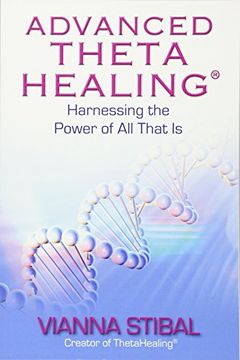 portada Advanced Theta Healing: Harnessing the Power of all That is (in English)