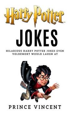 portada Harry Potter Jokes: Hilarous Harry Potter Jokes Even Voldermort Would Laugh at
