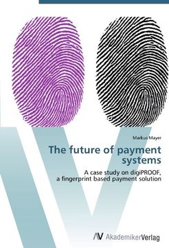 portada The future of payment systems: A case study on digiPROOF,  a fingerprint based payment solution