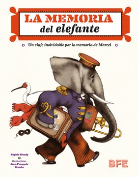 portada La Memoria del Elefante: Un Viaje Inolvidable por la Memoria de Marcel
