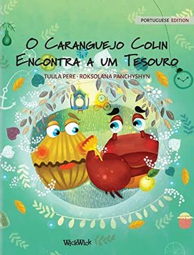 portada O Caranguejo Colin Encontra a um Tesouro: Portuguese Edition of "Colin the Crab Finds a Treasure" (2) (in Portuguese)
