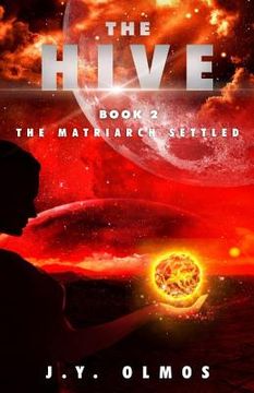 portada The Matriarch Settled: The Hive, Book 2 (in English)