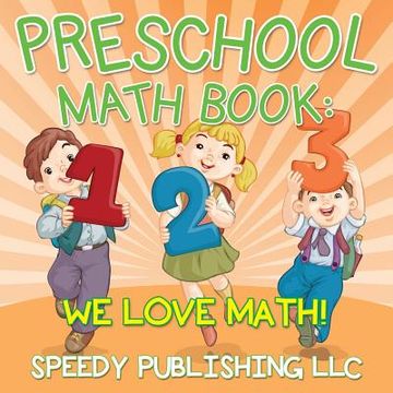 portada Preschool Math Book: We Love Math! (en Inglés)
