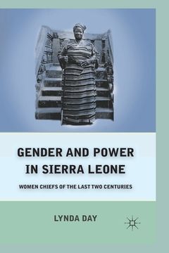 portada Gender and Power in Sierra Leone: Women Chiefs of the Last Two Centuries (en Inglés)