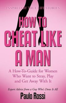 portada how to cheat like a man (en Inglés)