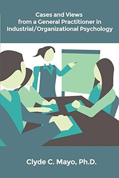 portada Cases and Views from a General Practitioner in Industrial/Organizational Psychology