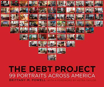 portada The Debt Project: 99 Portraits Across America (en Inglés)