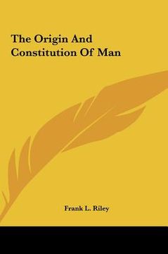 portada the origin and constitution of man the origin and constitution of man (en Inglés)