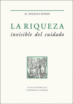 portada La Riqueza Invisible del Cuidado (in Spanish)
