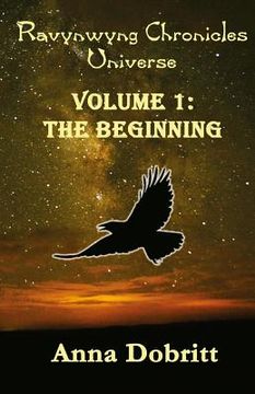 portada Ravynwyng Chronicles Universe Volume 1: The Beginning (in English)