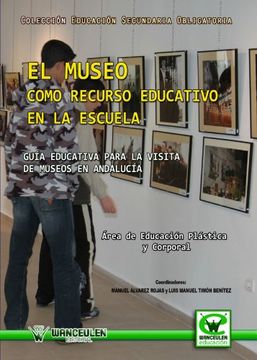 portada El Museo Como Recurso Educativo en la Escuela