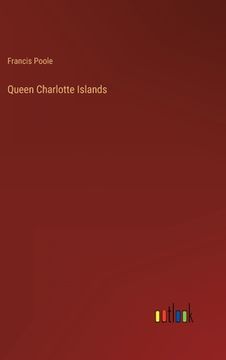 portada Queen Charlotte Islands (en Inglés)