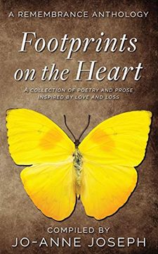 portada Footprints on the Heart: A Remembrance Anthology: A Collection of Poetry and Prose Inspired by Love and Loss 
