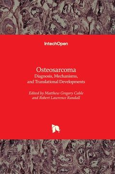 portada Osteosarcoma: Diagnosis, Mechanisms, and Translational Developments (en Inglés)