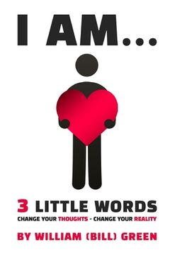 portada I Am...: 3 Little Words (en Inglés)