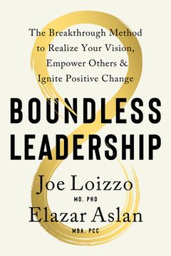 portada Boundless Leadership: The Breakthrough Method to Realize Your Vision, Empower Others, and Ignite Positive Change (en Inglés)
