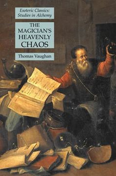 portada The Magician'S Heavenly Chaos: Esoteric Classics: Studies in Alchemy (en Inglés)