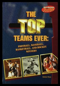 portada The Top Teams Ever: Football, Baseball, Basketball, and Hockey Winners (in English)