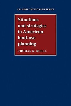 portada Situations and Strategies in American Land-Use Planning (American Sociological Association Rose Monographs) (en Inglés)