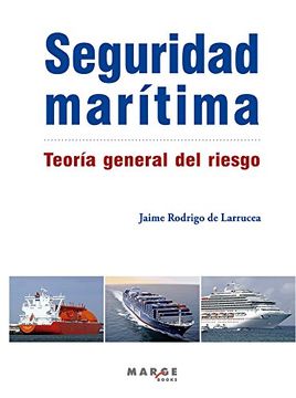 portada Seguridad Marítima. Teoría General del Riesgo (in Spanish)