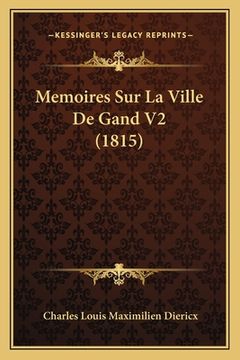 portada Memoires Sur La Ville De Gand V2 (1815) (en Francés)