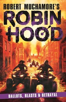 Ballots, Blasts and Betrayal: Robin Hood 8 Volume 8 (en Inglés)