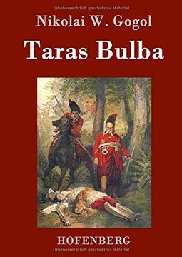 Libro Taras Bulba (German Edition), Nikolai W. Gogol, ISBN 9783843074612.  Comprar en Buscalibre