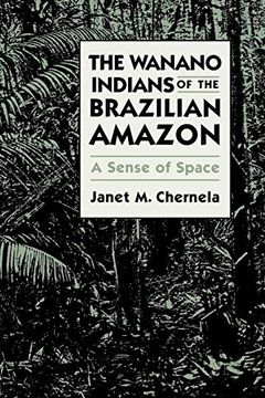 portada The Wanano Indians of the Brazilian Amazon: A Sense of Space (en Inglés)