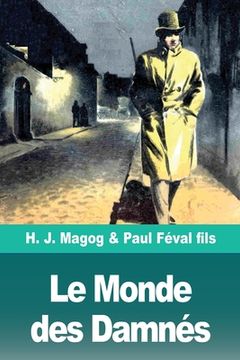 portada Le Monde des Damnés: Les Mystères de Demain volume 2 (en Francés)