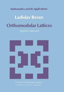 portada Orthomodular Lattices: Algebraic Approach (en Inglés)