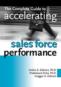 portada The Complete Guide to Accelerating Sales Force Performance 