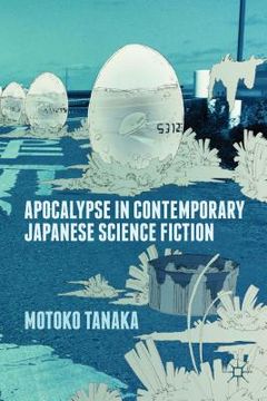 portada Apocalypse in Contemporary Japanese Science Fiction (en Inglés)