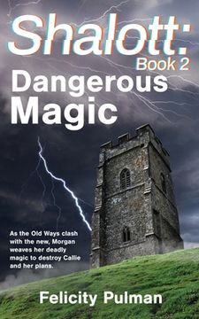 portada Shalott: Dangerous Magic (en Inglés)