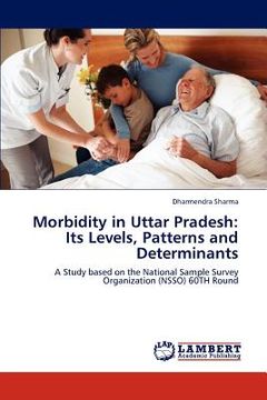 portada morbidity in uttar pradesh: its levels, patterns and determinants (in English)