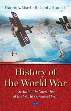 portada History of the World War: An Authentic Narrative of the World's Greatest war