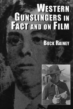 portada western gunslingers in face and on film: hollywood's famous lawmen and outlaws (en Inglés)