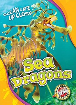 portada Sea Dragons (Blastoff! Readers, Level 3: Oean Life Up Close)
