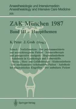 portada 3: ZAK München 1987: Band III - Hauptthemen (Anaesthesiologie und Intensivmedizin   Anaesthesiology and Intensive Care Medicine)