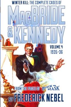 portada Winter Kill: The Complete Cases of MacBride & Kennedy Volume 4: 1935-36
