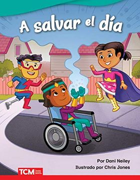 portada A Salvar el día - Libro en Espanol  (Literary Text)