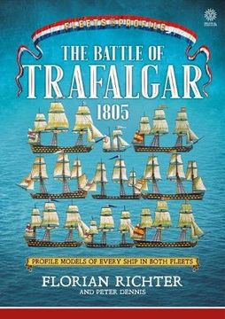 portada The Battle of Trafalgar 1805: Every Ship in Both Fleets in Profile 