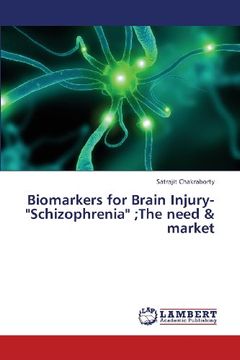 portada Biomarkers for Brain Injury-"Schizophrenia";the Need & Market