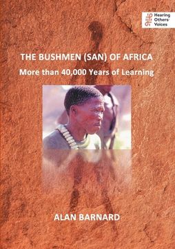 portada The Bushmen (San) of Africa: More than 40,000 Years of Learning (en Inglés)