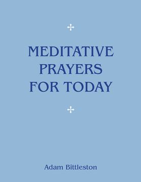 portada Meditative Prayers for Today (en Inglés)