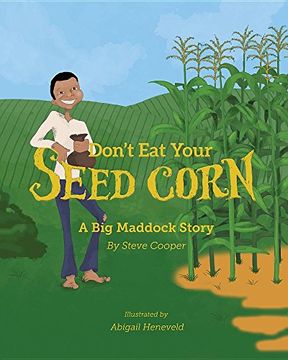 portada Don't eat your seed corn!: Big Maddock #1