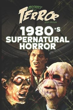 portada Decades of Terror 2019: 1980's Supernatural Horror (en Inglés)