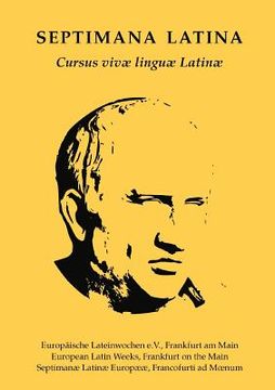 portada Septimana Latina: Cursus vivae linguae Latinae (en Latin)