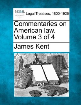 portada commentaries on american law. volume 3 of 4 (en Inglés)