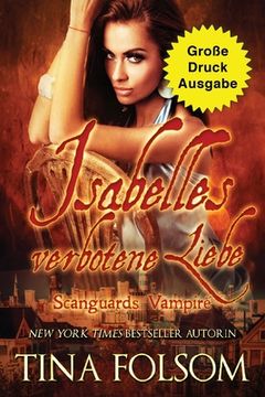 portada Isabelles verbotene Liebe (Große Druckausgabe): Scanguards Hybriden - Band 4